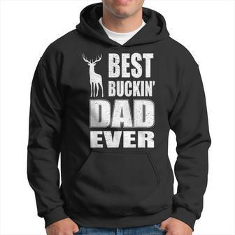 Best Buckin Dad Ever For Deer Hunting Fathers Day Gift V2 Hoodie - Seseable