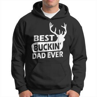 Best Buckin Dad Ever Funny Redneck Dad Gift Hoodie | Mazezy