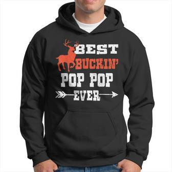 Best Buckin Pop Pop Ever Deer Hunting Bucking Father Gift For Mens Hoodie | Mazezy