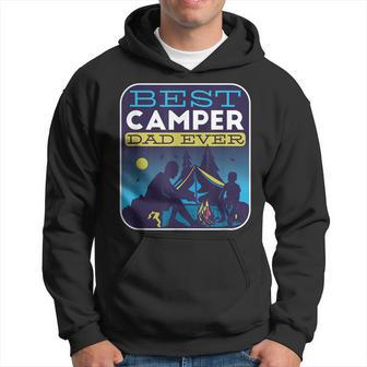 Best Camper Dad Ever Fathersday Summer Camp Funny Camping Gift For Mens Hoodie | Mazezy