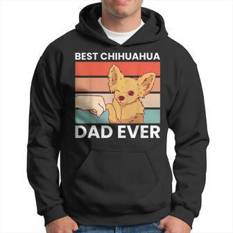 Best Chihuahua Dad Ever Chihuahua Funny Chihuahuadog Gift For Mens Hoodie - Seseable