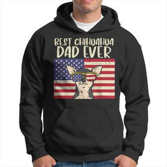 Best Chihuahua Dad Ever Flag Chiwawa Dog Patriotic Men Gift Gift For Mens Hoodie | Mazezy