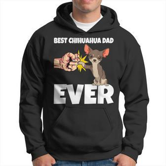 Best Chihuahua Dad Ever Funny Chihuahua Dog Gift Hoodie | Mazezy