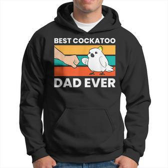Best Cockatoo Dad Ever Cockatoo Pet Cockatoo Hoodie | Mazezy