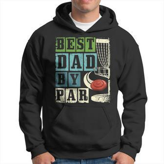 Best Dad By Par Funny Disc Golf Player Flying Disc Golfer Gift For Mens Hoodie | Mazezy
