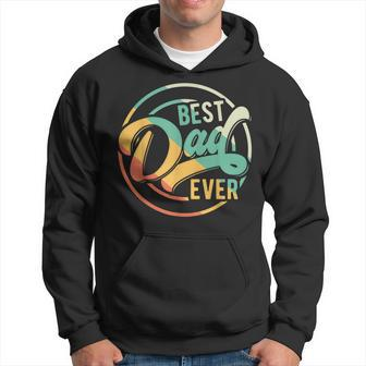 Best Dad Ever Father Daddy Fathers Day Gift Hoodie - Seseable