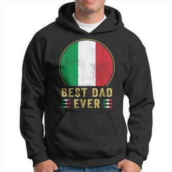 Best Dad Ever Italian Father Country Italy Flag Gift For Mens Hoodie - Seseable