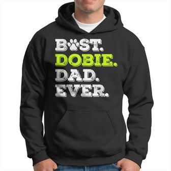 Best Dobie Dad Ever Doberman Pinscher Dog Lover Gift Gift For Mens Hoodie | Mazezy UK