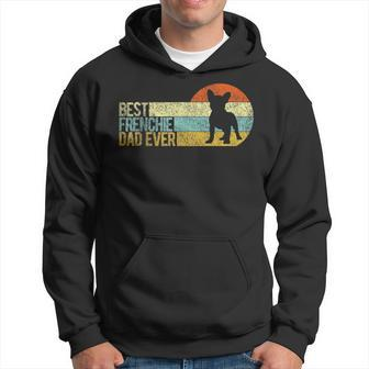 Best Frenchie Dad Ever Frenchie Papa French Bulldog Owner Hoodie