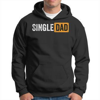 Best Gift For Single Parent 2021 Single Dad Hoodie - Thegiftio UK