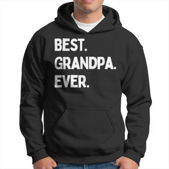 Best Grandpa Ever Design For Grandpa Gift Hoodie | Mazezy
