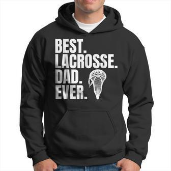 Best Lacrosse Dad Ever T Gift For Fathers Day Gift For Mens Hoodie | Mazezy