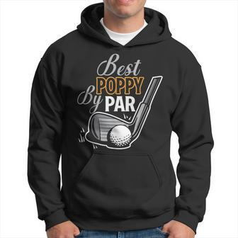Best Poppy By Par Golfer Fathers Day Golfing Sports Dad Hoodie | Mazezy
