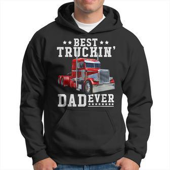 Best Truckin Dad Ever Fathers Day Gift Men Gift For Mens Hoodie - Seseable