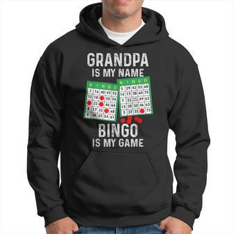 Bingo Lover Gifts Grandpa Is My Name Bingo Is My Game Hoodie | Mazezy