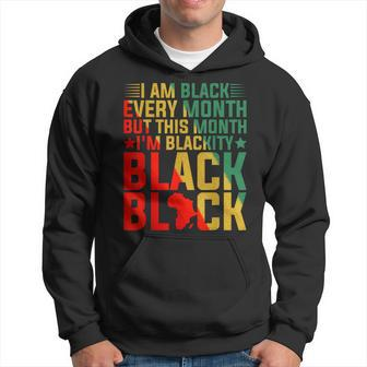 Black Every Month But This Month Im Blackity Junenth Hoodie | Mazezy