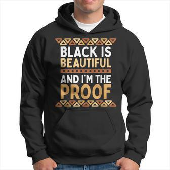 Black Is Beautiful And Im The Proof Black History Hoodie | Mazezy