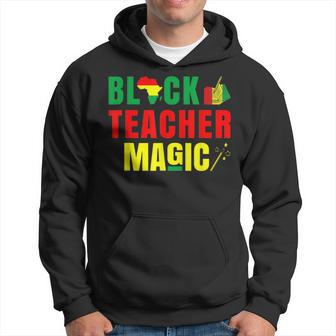 Black Teacher Magic Africa Pride History Month Teaching Men Hoodie Graphic Print Hooded Sweatshirt - Seseable