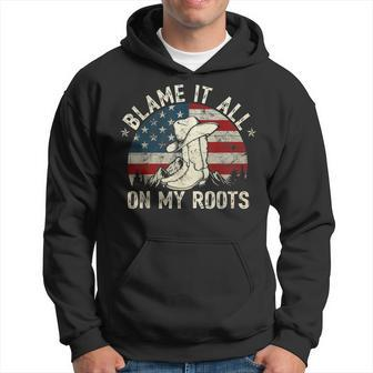 Blame It All On My Roots Country Music Lover Hoodie - Seseable