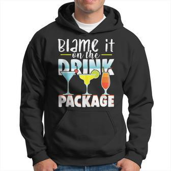 Blame It On The Drink Package Funny Cruise Cruising Cruiser Hoodie - Seseable