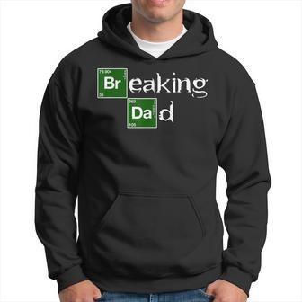 Breaking Dad T-Shirt Papa Grandpa - Funny Fathers Day Gift Hoodie | Mazezy