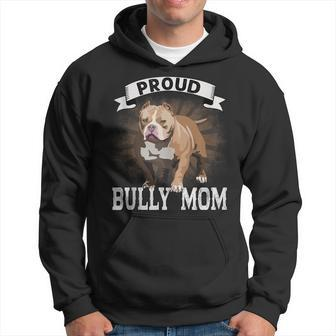 Bully Xl Pitbull Crazy Lover Proud Dog Mom American Bully Hoodie | Mazezy