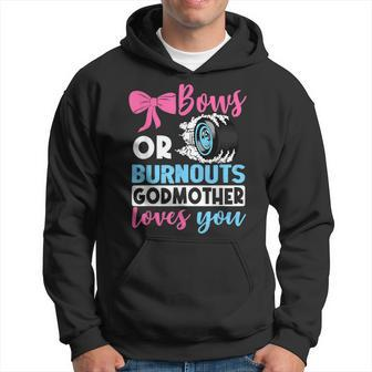Burnouts Or Bows Godmother Loves You Gender Reveal Party Men Hoodie - Thegiftio