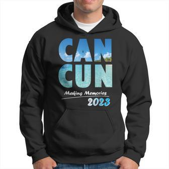 Cancun 2023 Making Memories Family Vacation Cancun 2023 Hoodie | Mazezy