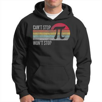 Cant Stop Pi Wont Stop Pi Day Vintage Retro Math Lover Hoodie - Seseable