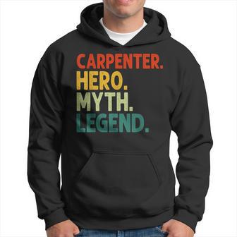 Carpenter Hero Myth Legend Retro Vintage Holzarbeiter Hoodie - Seseable