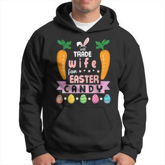 Carrots Bunny Face Will Trade Wife For Easter Candy Eggs Hoodie - Seseable