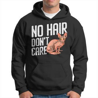 Cat No Hair Dont Care Funny Hairless Sphynx Cat Pet Lover Hoodie - Seseable