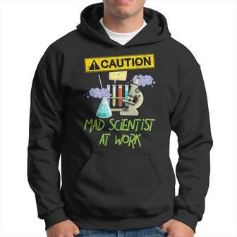 Caution Mad Scientist At Work - Funny Science Scientists Hoodie - Seseable