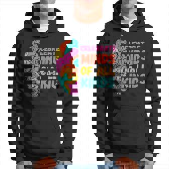 Celebrate Minds Of All Kinds Autism Awareness Neurodiversity Hoodie | Mazezy