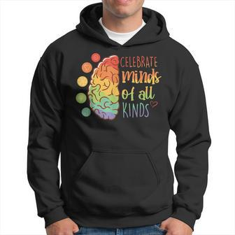 Celebrate Minds Of All Kinds Mental Health Matters Hoodie | Mazezy