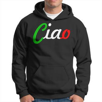 Ciao Italian Greeting | Italy Lover Language Gift Hoodie | Mazezy