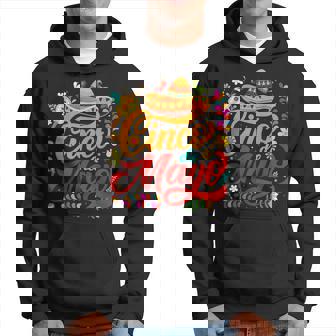 Cinco De Mayo Fiesta 5 De Mayo Viva Mexico Hoodie | Mazezy