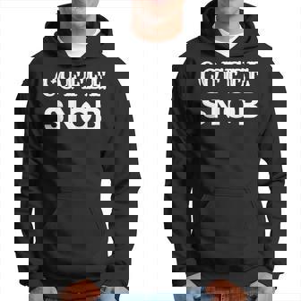 Coffee Snob Espresso Cappuccino Addict Cold Brew Men Hoodie - Thegiftio