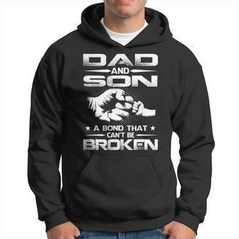 Dad And Son A Bond That Cant Be Broken Hoodie - Seseable