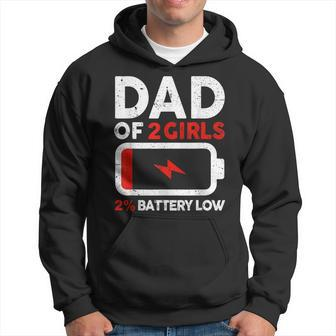 Dad Of 2 Girls Low Battery Funny Dad Gift For Mens Hoodie | Mazezy