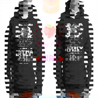 Dad Of The Berry First Birthday Gifts Girl Sweet Strawberry Hoodie | Mazezy