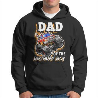 Dad Of The Birthday Boy Monster Truck Birthday Novelty Gift Gift For Mens Hoodie | Mazezy