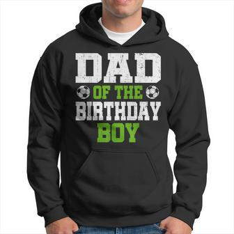 Dad Of The Birthday Boy Soccer Player Vintage Retro Hoodie - Seseable