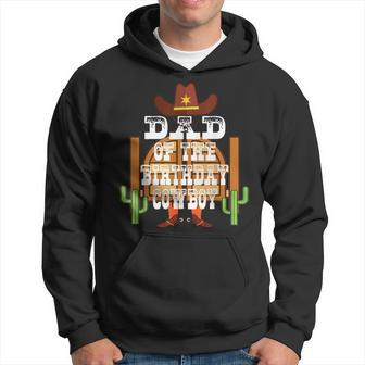 Dad Of The Birthday Cowboy Kids Rodeo Party Bday Hoodie | Mazezy
