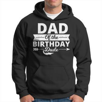 Dad Of The Birthday Dude Party B-Day Boy Proud Birthday Hoodie - Thegiftio UK