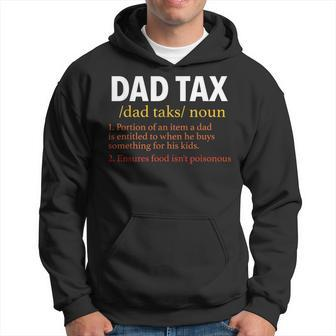 Dad Tax Definition Funny Sarcastic Fathers Day Gift Hoodie | Mazezy CA
