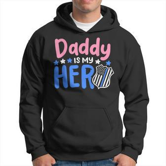 Daddy Is My Hero Cop Badge Blue Line Awesome Kids Girl Hoodie - Seseable