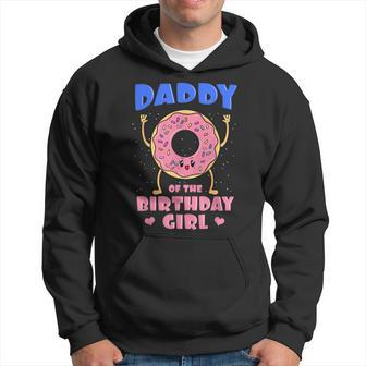 Daddy Of The Birthday Girl Pink Donut Bday Party Daddy Dad Hoodie - Thegiftio UK