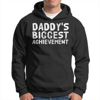 Daddys Biggest Achievemen Funny Son Daughter Gift Hoodie | Mazezy