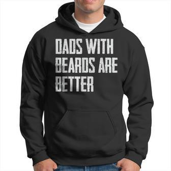 Dads With Beards Are Better Dad Gifts For Men Fathers Day Hoodie | Mazezy